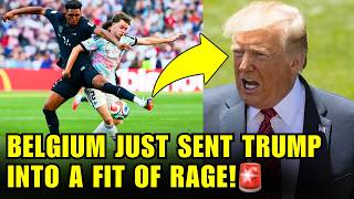 🚨Trump RAGES As BELGIUM Just MOCKED HIM At The WORLD CUP!