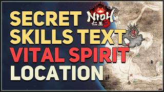 Secret Skills Text Vital Spirit Location Nioh 3