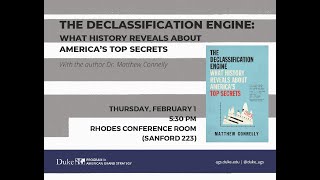 The Declassification Engine: What History Reveals About America's Top Secrets