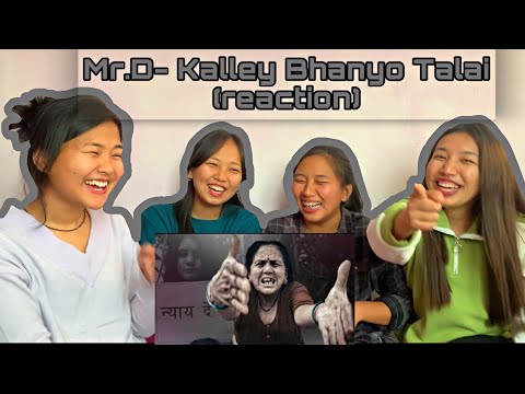 Kalley Bhanyo Talai- Mr. D (Reaction Video)NamaWorld||