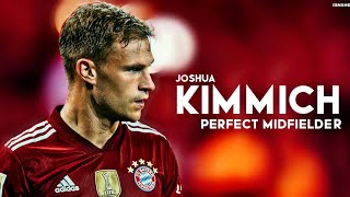 Joshua Kimmich 2021 - Perfect Midfielder - Passes, Assists, Goals & Defensive
