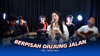 BERPISAH DIUJUNG JALAN - Aulia Parahita (Wiby Music Live)