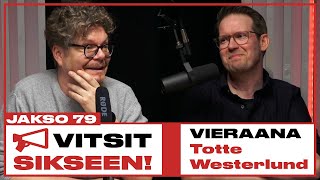 Vitsit Sikseen! Jakso 79 - Totte Westerlund