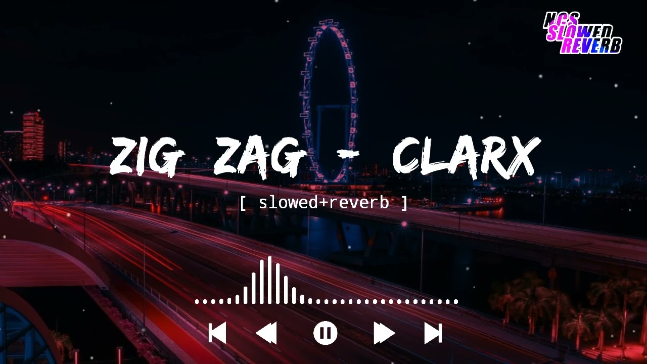Clarx - Zig Zag[ slowed+reverb ] || NCS Music || NCS slowed+reverb