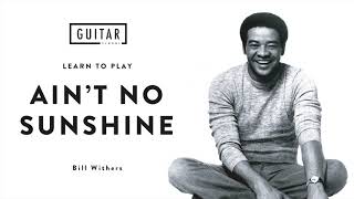 Bill Withers - Ain't No Sunshine Acoustic - Acoustic Guitar Lesson + Guitar Tutorial