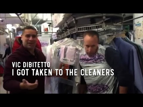 I got taken to the cleaners