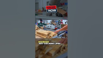 Máy cưa rong ripsaw lưỡi dưới - Máy cưa rong ripsaw | SEMAC