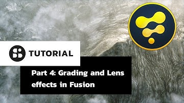 Blackmagic Fusion tutorial series Part 4: Grading and Lens Effects