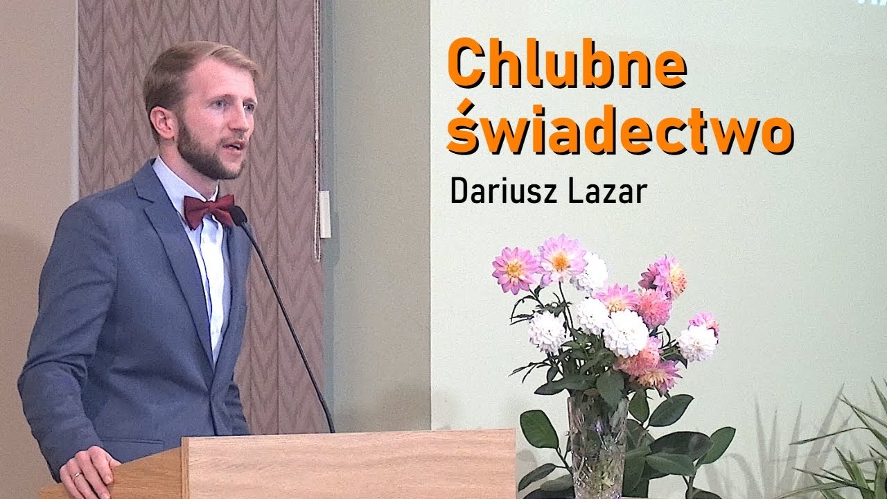 Chlubne świadectwo - Dariusz Lazar [28.10.2023]
