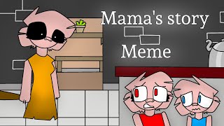 Mama's story meme | piggy by ChicaXD TV 8,769 views 3 years ago 33 seconds