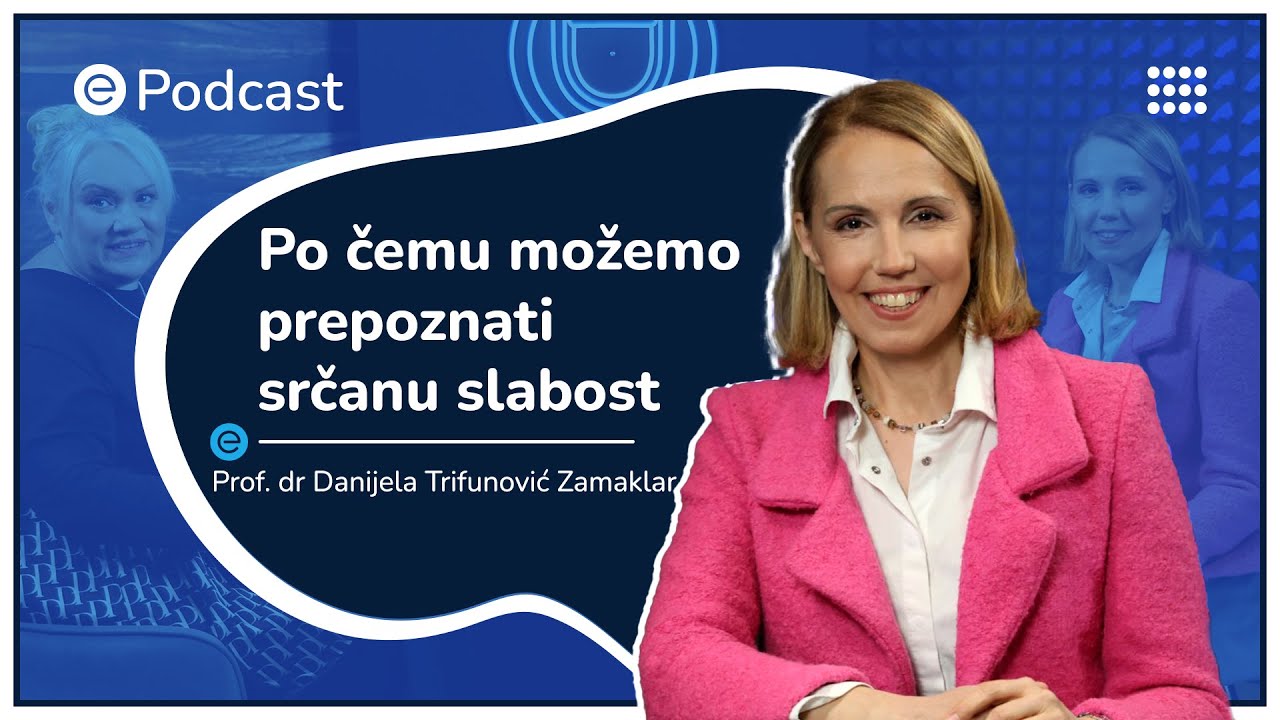 Srčana slabost - koji simptomi ukazuju na ovo stanje - prof. dr Danijela Trifunović Zamaklar