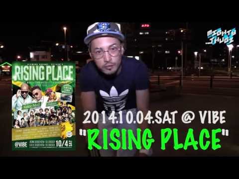 【MIGHTY THUGZ TV】2014.10.04.SAT【RISING PLACE】Trailer ZINGI編