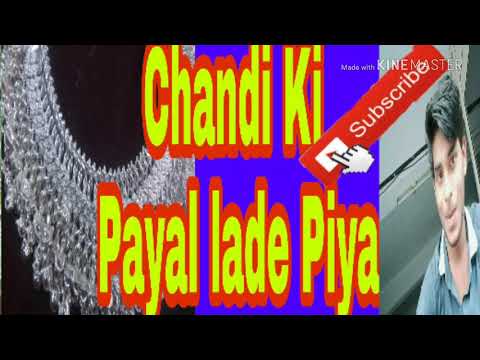 chandi-ki-payal-lado-piya-main-cham-cham-karke-nachungi