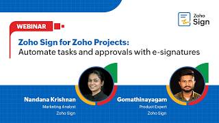 Zoho Sign for Zoho Projects Automate tasks and approvals with e-signatures Webinar