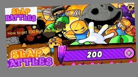 How to get 200 Null shards for free in Slap Battles -The Haunt 👻-