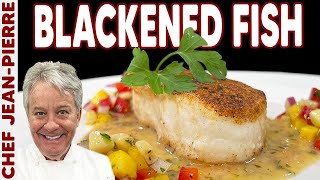 How To Make Blackened Fish | Chef Jean-Pierre