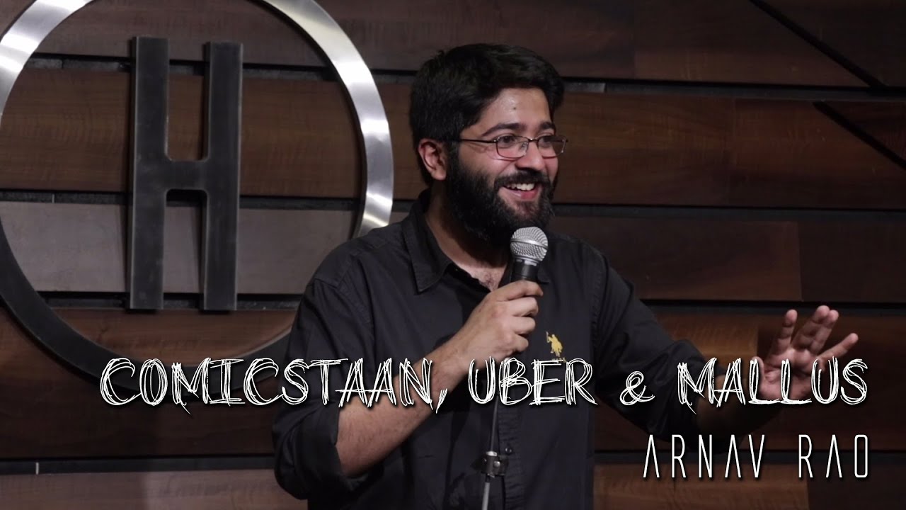 Comicstaan, Uber & Mallus: Stories From Last Week (Part I) - Stand Up Comedy By Arnav Rao