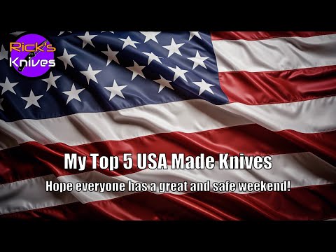 My Top 5 USA Made Knives
