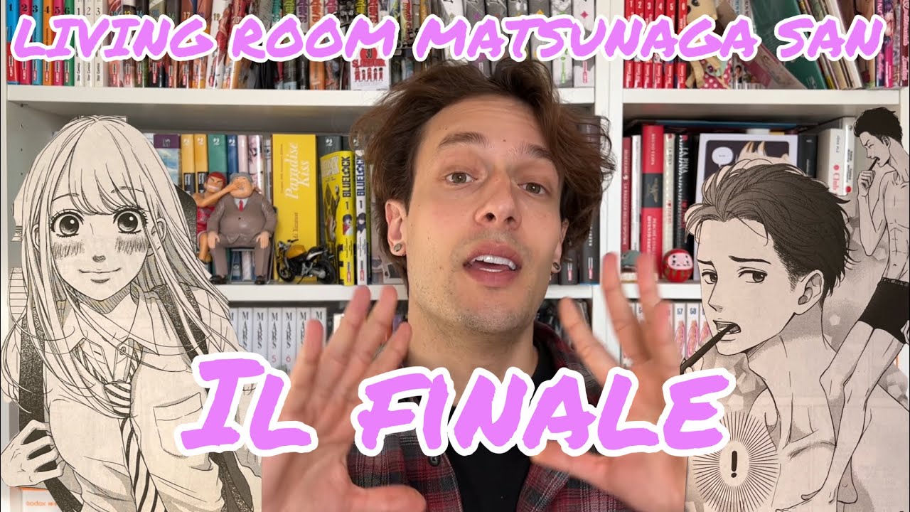 LIVING ROOM MATSUNAGA SAN IL FINALE YouTube
