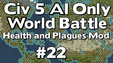 Civ 5: 42 Civ AI Only World Battle W/Health and Plagues Mod #22