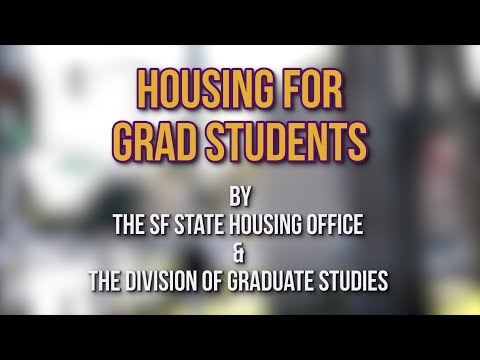 Division of Graduate Studies Housing Video @SFStateHousingTV