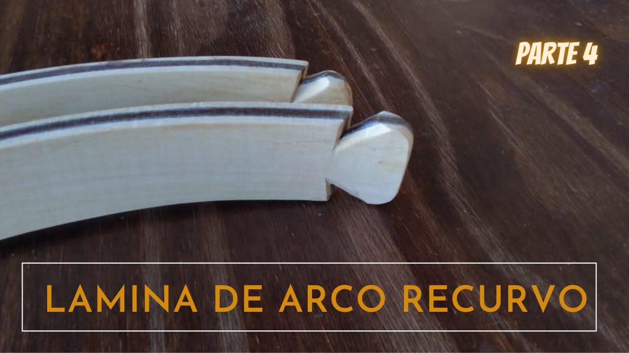 Finalizando as Laminas de Arco Recurvo | HOME MADE