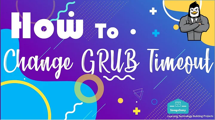 How to change Grub timeout