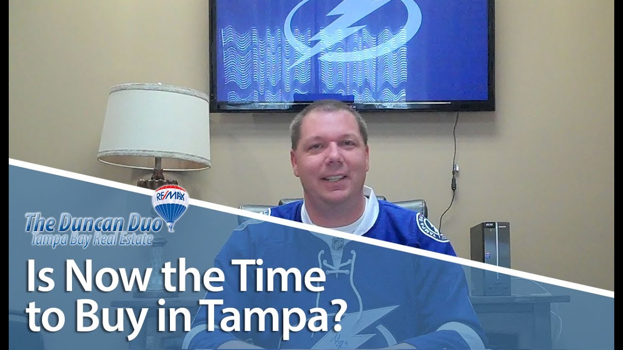 Best Tampa Listing Agent explains why now is the time to make your move and buy or sell in Tampa