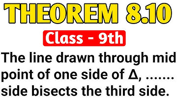The Line Drawn Through The Midpoint Of One Side Of A Triangle Parallel To Another Side Bisects