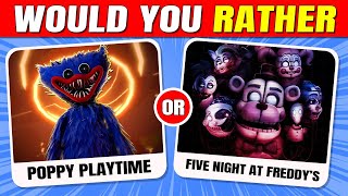 Would You Rather.... Poppy Playtime Chapter 3 Or Five Night At Freddy's| Catnap, Freddy, Huggy Wuggy