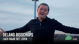 Delano Bisschops - Lach Naar Het Leven Officiële Videoclip
