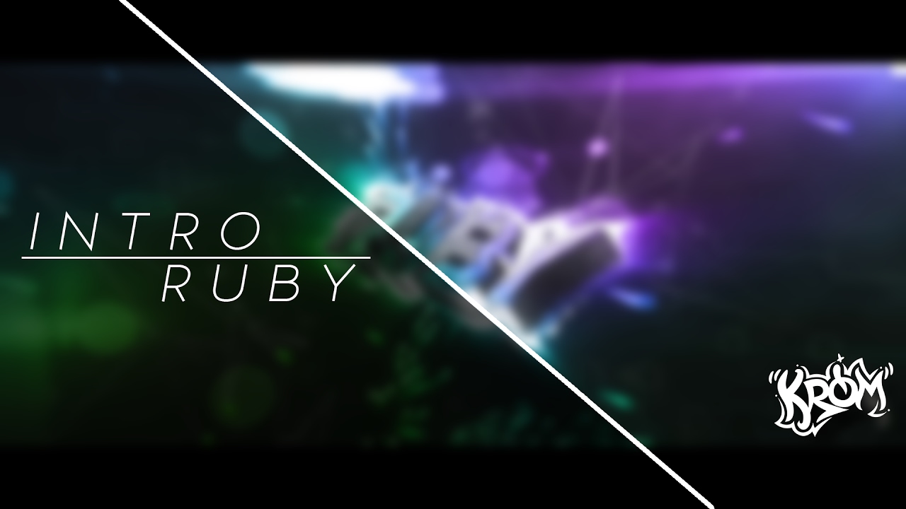 Ruby Designs' Intro | Krom' Arts - YouTube
