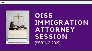 Virtual Immigration Attorney Session Spring 2021