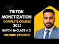 TikTok monetization Master Class 2025 Part 2 || TikTok Monetization Course Malik Asif batch 16 P 2