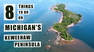 8 Things to do on Michigan's Keweenaw Peninsula (Upper Peninsula) [ep 23]