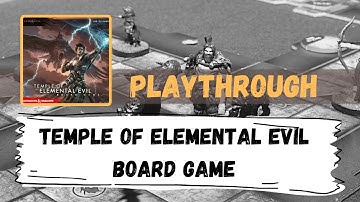 Playthrough: D&D Temple of Elemental Evil - Part 1