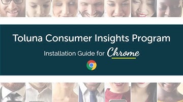 Toluna Consumer Insight Program Installation - Chrome