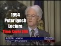 Peter Lynch 1994 Lecture (WITH TIMESTAMPS)