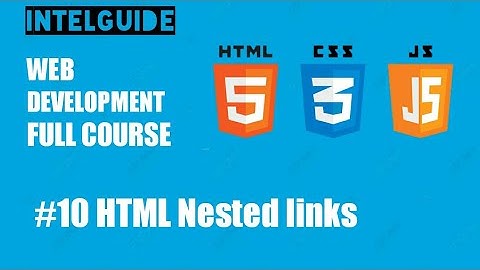 #10 HTML Nested links || Web development full course