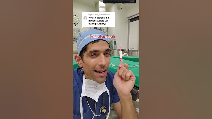 What to do if patient wakes up in surg..