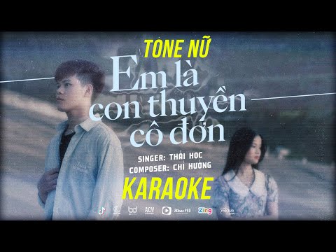 [KARAOKE] Em Là Con Thuyền Cô Đơn - Thái Học | Tone Nữ