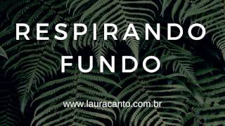 Respirando Fundo - Parte I