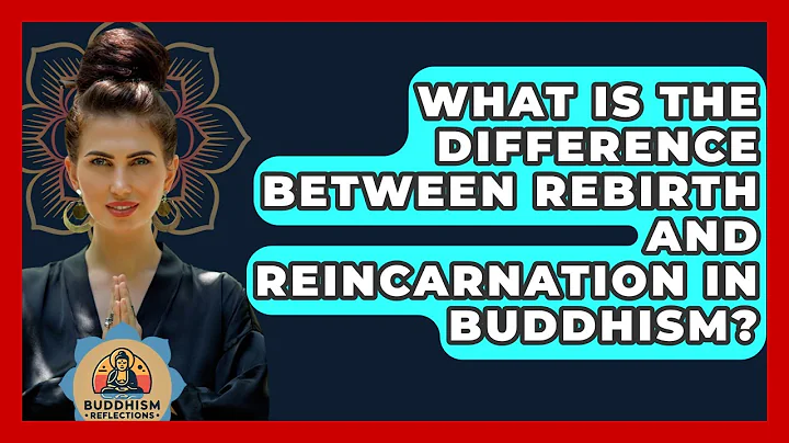 What Is The Difference Between Rebirth And Reincarnation In Buddhism? - Buddhism Reflections