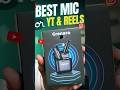 Best Mic For Youtube & Instagram Reels 🔥
