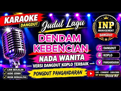 🎤 DENDAM KEBENCIAN – Karaoke HD Tanpa Vokal | Lirik Jelas | Izza Nada Karaoke
