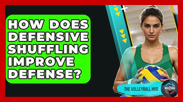 How Does Defensive Shuffling Improve Defense? - The Volleyball Hub