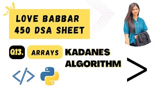 Kadane's Algorithm | Love Babbar 450 DSA Sheet | Question 13 | Python | DSA | Saummya Singh