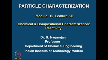 Chemical & Compositional Characterization: Reactivity #swayamprabha #CH33SP