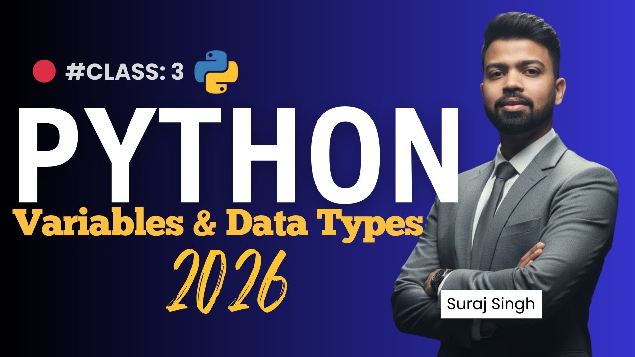 Variables and Data Types in Python | Python Complete Course 2026