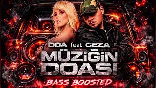 Müziğin Doası & Doa Feat Ceza (26 - 29Hz) Bass Boosted 🔊